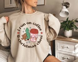 I Run On Coffee And Christmas Cheer Sweatshirt, Retro Christmas Coffee Drinks Crewneck, Coffee Latte Xmas Tee Shirt, Cof