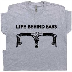 Cool Cycling T Shirt Life Behind Bars Bicycle Tee Retro Biking Shirts Mens Bicycle Shirt Hilarious Witty Humor Cyclist S