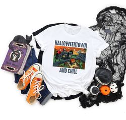 Halloween Town And Chill Shirt,Spooky shirt,Halloween Party, Halloween T-shirt,Hocus Pocus Shirt,Halloween Funny Tee,Hal