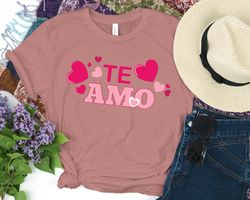 Spanish I Love You Te Amo Shirt, Party Shirt,Funny Valentines Day Shirt, Mexican Shirt, Boyfriend Girlfriend Shirts,Vale