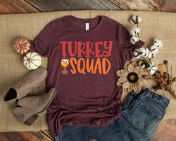 Turkey Squad Shirt,Thanksgiving T Shirt, Fall T Shirt, Autumn T Shirt for Women, Thanksgiving Top Thankful Top Fall Fash