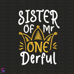 Sister Of Onederful Svg, Trending Svg, Sister Svg, Mr Onederful Svg, Sisters Day