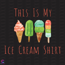Ice Cream Svg, Trending Svg, Ice Cream Day, Ice Cream Shirt, Funny Shirt Svg, Ic