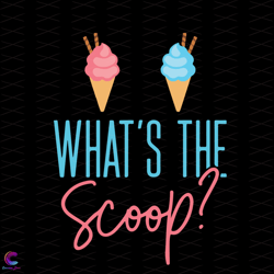 Ice Cream Scoop Svg, Trending Svg, Ice Cream Svg, Whats The Scoop Svg, Gender Re