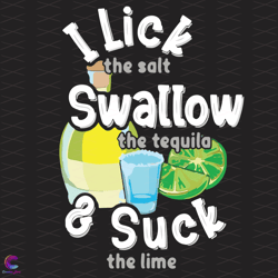 I The Salt Swallow The Tequila And Suck The Lime Svg, Trendi