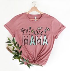Raising Wildflowers Mama Shirt, Floral Mama Shirt, Gift for Mom, Mothers Day Gift, Wildflower Mom Tee, Flower Mama Gift