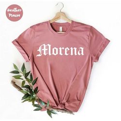 morena shirt, latina shirt - latina gift - latina clothes - chula shirt - mexicana shirts - mexico shirt -  mexican gift