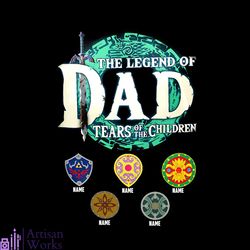 Personalized The Legend Of Dad Tears Of The Children PNG File