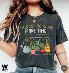 Houseplant Shirt, Things I Do In My Spare Time Shirt, Plant Lover Lady Gift, Crazy Plant Lady, Plant Gift, Comfort Color