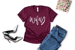 Wife Shirt, Bride shirt, Bride to be shirt,Gift for bride,gift for bridal shower,wifey shirt, engagement gift,bride,wedd