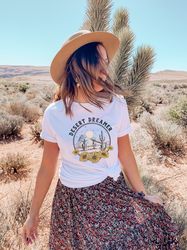 Desert T Shirt, Desert Dreamer, Cactus Shirt, Plant Shirt, Graphic Tee, Cute TShirt, Gift For Her, Tumblr Fashion, Casua