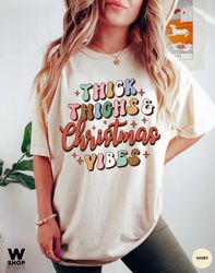 Comfort Colors Thick Things Christmas Vibes, Christmas t-shirt, cute chritmas tee, holiday apparel, christmas vibes, ret
