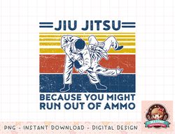 Jiu Jitsu Shirts Funny Mens Vintage BJJ MMA Jujitsu png, instant download, digital print