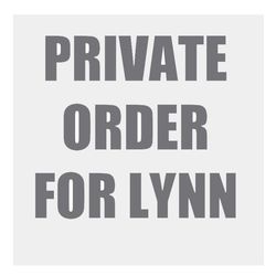 PRIVATE Order FOR LYNN