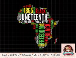 Juneteenth Africa Map Word Art Shirt Black Pride Juneteenth png, instant download, digital print