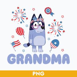 Bluey Nana Grandma 4th Of July Png, 4th Of July Png, Bluey 4th Of July Png, Bluey Patriotic Png Digital File