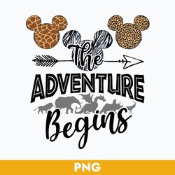 The Adventure Begins Png, Animal Kingdom Png, Disney Vacation Png Digital File