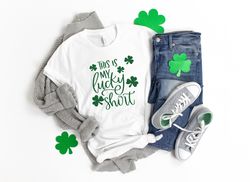 This is my Lucky Shirt,Lucky Shamrock Shirt,Shamrock Tee, Patrick's Day Gift,Patrick's Day Family Matching Shirt,Drinkin