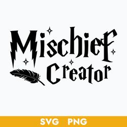 Mischief Creator Svg, Harry Potter Svg, Harry Potter Cricut Svg, Png Digital File