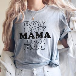 Boy Mom shirt,Boy Mama Shirt, Mom of Boys Shirt,Boy Mama,Proud Mom,Mom Life Shirt,Mother T-Shirt,Mothers Day Gift, New M