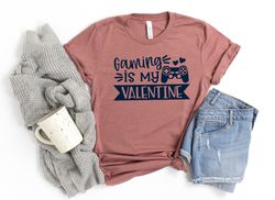 Gaming is My Valentine Shirts, Gamer Shirts, Valentine's Shirt, Valentine's Day Shirt, Funny Valentines Shirt, Gift for