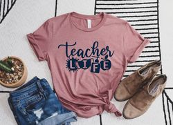 Teacher Life Shirt Teachers Outfit Teacher Gift Shirt Teacher Life T-shirt Cute Women Teacher Tee Trendy Teacher Shirt T