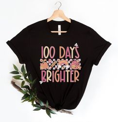 100 Days Brighter shirt,100 Days Brighter Shirt,Teacher Shirt,100th Day Of School,Back To School Shirt,Teacher Appreciat