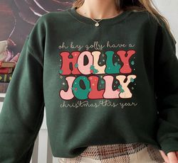 Holly Jolly Sweatshirt, Holly Jolly Christmas, Holly Jolly Shirt, Christmas Sweater, Retro Sweatshirt, Christmas Sweater