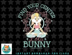 Kids Looney Tunes Lola Bunny Find Your Center png, sublimation, digital download