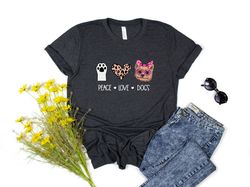 Peace Love Dogs Shirt, Dogs Shirt, Dogs Tshirt, Gift for Dog Mom, Dog Mom Shirt, Dog Shirts for Women, Shirts about Dogs