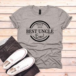 Best Uncle Ever T-shirt, Best Uncle Shirt