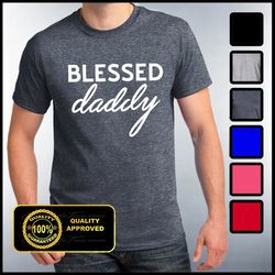 Blessed Daddy Shirt