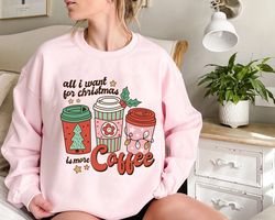 Christmas Crewneck Sweatshirt, Womens Cute Christmas Shirt, Winter Cozy Coffee Sweatshirt, Women Christmas Sweater, Funn