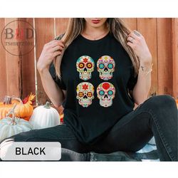 Sugar Skulls Shirt, Dia De Los Muertos Shirt, Colorful Skulls T-Shirt, Halloween Party Shirt, Cute Shirt With Sugar Skul