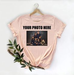 Custom photo shirt, Custom Photo Shirt, Custom shirt, Photo Shirt, Customized Photo Shirt, Make Your Own Shirt, Your Pho