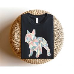 Dog Abstract Print Shirt,Dog Sweatshirt,French BullDog Shirt,Cute Gift For Dog Lover,Dog Tshirt,Dog Mom Shirt,Animal Lov