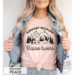 twin mom shirt, mothers day gift for twin mama, support wildlife raise twins, funny twin mom t-shirt, toddler mom gift,