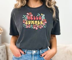 Hello Summer Shirt - Floral Welcome Outfit - Colorful Holiday T-Shirt - Family Vacation Apparel - Gift for Traveler