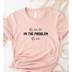 It's Me Hi I'm the Problem Shirt for Music Lovers, Anti Hero Shirt Gift for Fans,Shirt for 2023 Swiftie Concert,Gift For