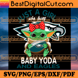 Just A Girl Who Loves Baby Yoda And Philadelphia E
