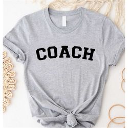 Coach Shirt For Coach Gift For Fathers and Mom Shirt, Back to School Coach Shirt, Gift for Gym Coach, First Day of Schoo