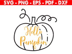 Hello Pumpkin Svg, Harvest Svg, Happy Thanksgiving Svg, Thanksgiving Svg, Fall Svg, Fall Sign, Autumn Decor, Pumpkin Svg