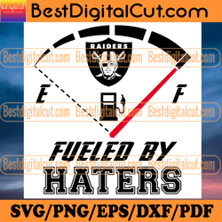 Las Vegas Raiders Fueled By Haters Svg, Sport Svg,