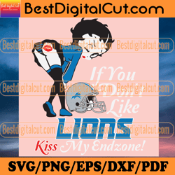 If You Dont Like Lions Kiss My Endzone Svg, Sport