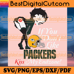 If You Dont Like Packers Kiss My Endzone Svg, Spor