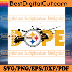 Pittsburgh Steelers Dope Svg, Sport Svg, Pittsburg