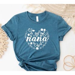 Nana Heart Shirt, Nana T-Shirt, Nana Tee, Cute Nana Shirt, Gift for Nana, Grandma Gift, Grandmother Shirt, Grandma Tee,