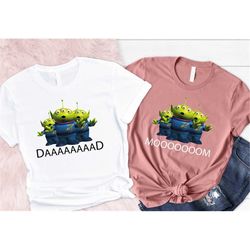 Toy Story Alien Daaaaad and Moon  Shirt, Dad and Mom Monster Tee, Toy Story Lovers, Funny Dad Tee, Father's Day Shirt, M