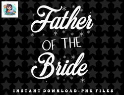 Mens Father of the Bride png, sublimation, digital download