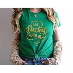 One Lucky Nurse Shirt, St St. Patricks Day Nurse shirt, Irish Nurse shirt, Lucky Green Shamrock Nurse Shirt,  Lucky Sham